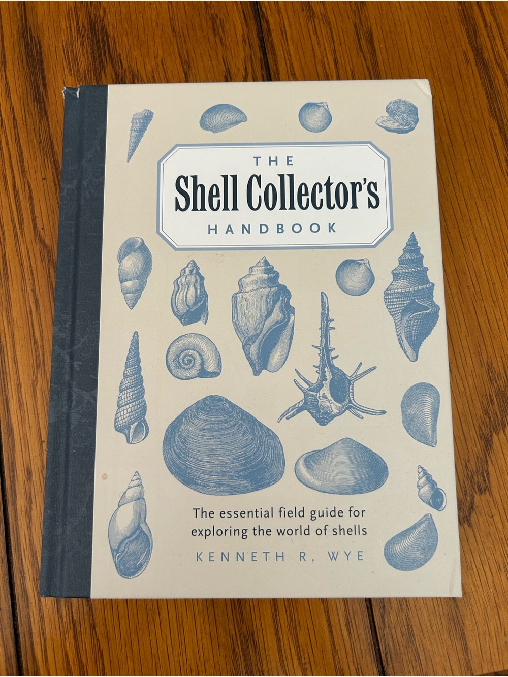 The Shell Collector's Handbook by Kenneth R. Wye — Blue and Cream Field Guide